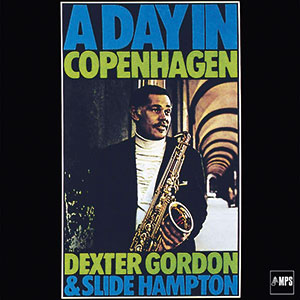 Review of Dexter Gordon/Slide Hampton: A Day In Copenhagen