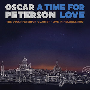 Review of Oscar Peterson Quartet: A Time For Love – Live In Helsinki, 1987