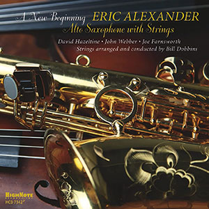 Review of Eric Alexander: Alto Saxophone with Strings