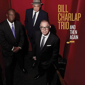 Review of Bill Charlap Trio: And Then Again