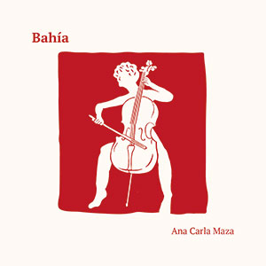 Review of Ana Carla Maza: Bahía