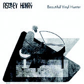 Review of Ashley Henry: Beautiful Vinyl Hunter