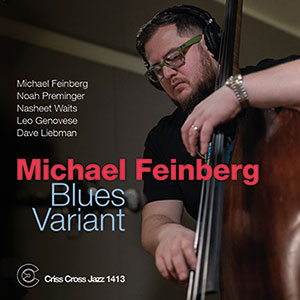 Review of Michael Feinberg: Blues Variant