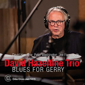 Review of David Hazeltine Trio: Blues for Gerry