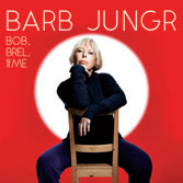 Review of Barb Jungr: Bob, Brel And Me