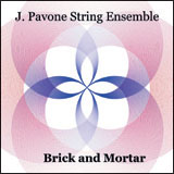 Review of J. Pavone String Ensemble: Brick and Mortar