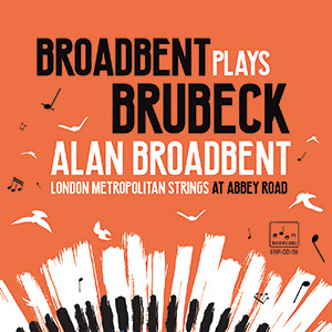 Review of Alan Broadbent: Broadbent Plays Brubeck