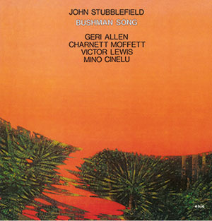 Review of John Stubblefield: Bushman Song