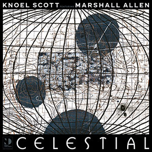 Review of Knoel Scott feat Marshall Allen: Celestial