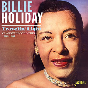 Review of Billie Holiday: Travelin’ Light: Classic Recordings 1939-1951