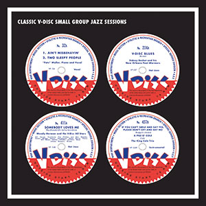 Review of Various Artists: Classic V-Disc Small Group Jazz Sessions