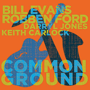 Review of Bill Evans/Robben Ford: Common Ground