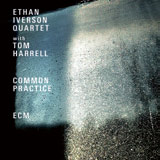 Review of Ethan Iverson Quartet/Tom Harrell: Common Practice