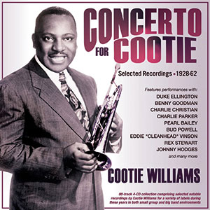 Review of Cootie Williams: Concerto For Cootie – Selected Recordings 1928-1962