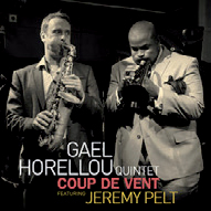 Review of Gael Horellou Quintet featuring Jeremy Pelt: Coup de Vent