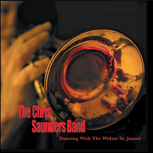 Review of The Chris Saunders Band: Dancing With the Widow St. James