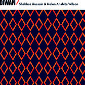 Review of Shahbaz Hussain & Helen Anahita Wilson: Diwan