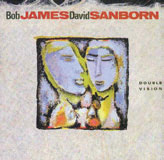 Review of Bob James & David Sanborn: Double Vision