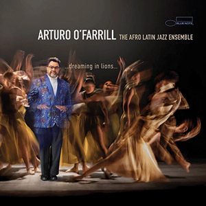 Review of Arturo O'Farrill: Dreaming In Lions