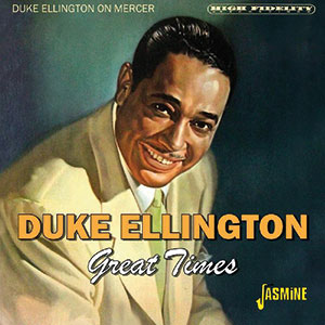 Review of Duke Ellington: Great Times: Duke Ellington on Mercer