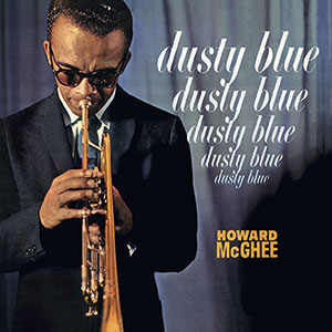 Review of Howard McGhee: Dusty Blue