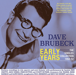 Review of Dave Brubeck: Early Years: The Singles Collection1950-52