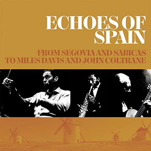 Review of Spanish steps: Various Artists: Echoes Of Spain