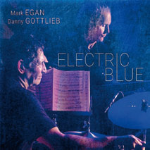 Review of Mark Egan/Danny Gottlieb: Electric Blue