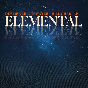 Review of Dee Dee Bridgewater + Bill Charlap: Elemental