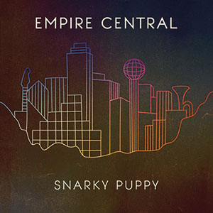 Review of Snarky Puppy: Empire Central