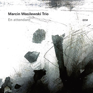 Review of Marcin Wasilewski Trio: En Attendant