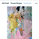 Review of Bill Frisell/Thomas Morgan: Epistrophy