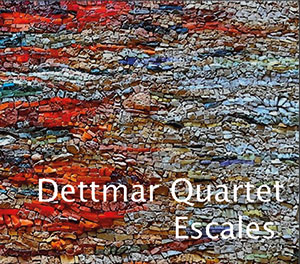 Review of Dettmar Quartet: Escales
