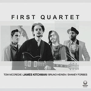 Review of James Kitchman: First Quartet