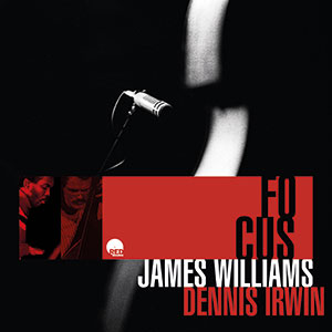 Review of James Williams / Dennis Irwin: Focus