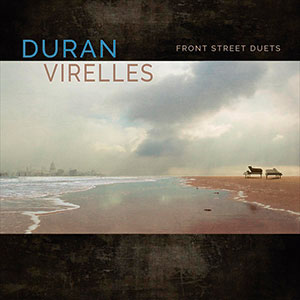 Review of Hilario Durán/David Virelles: Front Street Duets