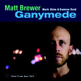 Review of Matt Brewer: Ganymede