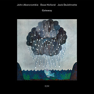 Review of John Abercrombie/Dave Holland/Jack DeJohnette: Gateway