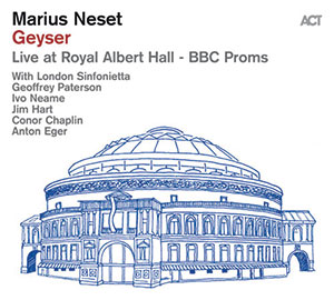 Review of Marius Neset/London Sinfonietta: Geyser - Live at Royal Albert Hall