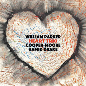 Review of William Parker/Cooper-Moore/Hamid Drake: Heart Trio