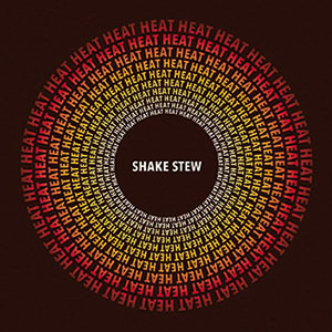 Review of Shake Stew: Heat