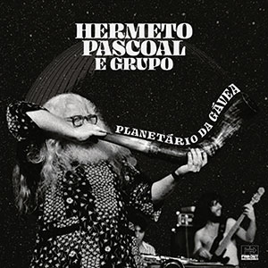 Review of Hermeto Pascoal E Grupo: Hermeto