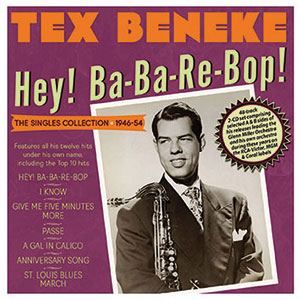 Review of Tex Beneke: Hey! Ba-Ba-Re-Bop!