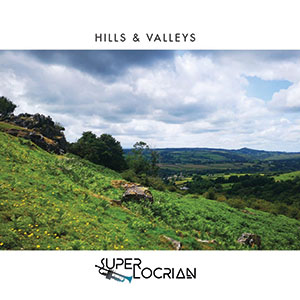 Review of Superlocrian: Hills & Valleys