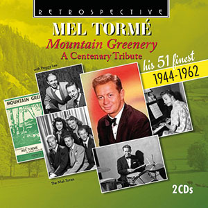 Review of Mel Tormé: Mountain Greenery: His 51 Finest 1944-1962