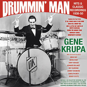 Review of Gene Krupa: Drummin’ Man: Hits and Classic Recordings 1938-50