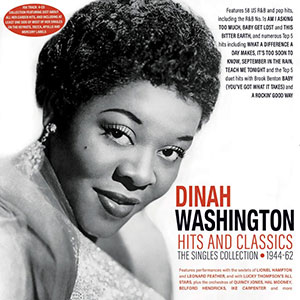 Review of Dinah Washington: Hits and Classics – The Singles Collection 1944-62