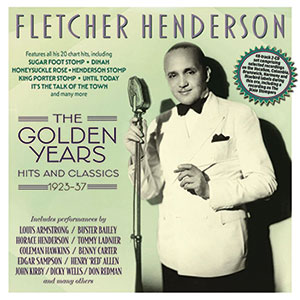 Review of Fletcher Henderson: The Golden Years: Hits and Classics 1923-1937