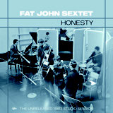 Review of Fat John Sextet: Honesty: The Unreleased 1963 Studio Session