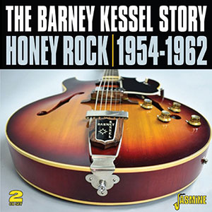 Review of Barney Kessel: The Barney Kessel Story: Honey Rock 1954-1962